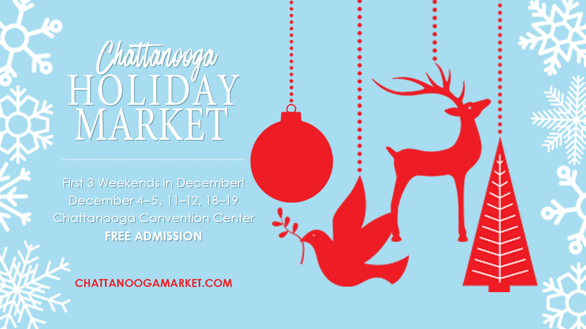 Holiday Market – Opening Weekend December 4th/5th