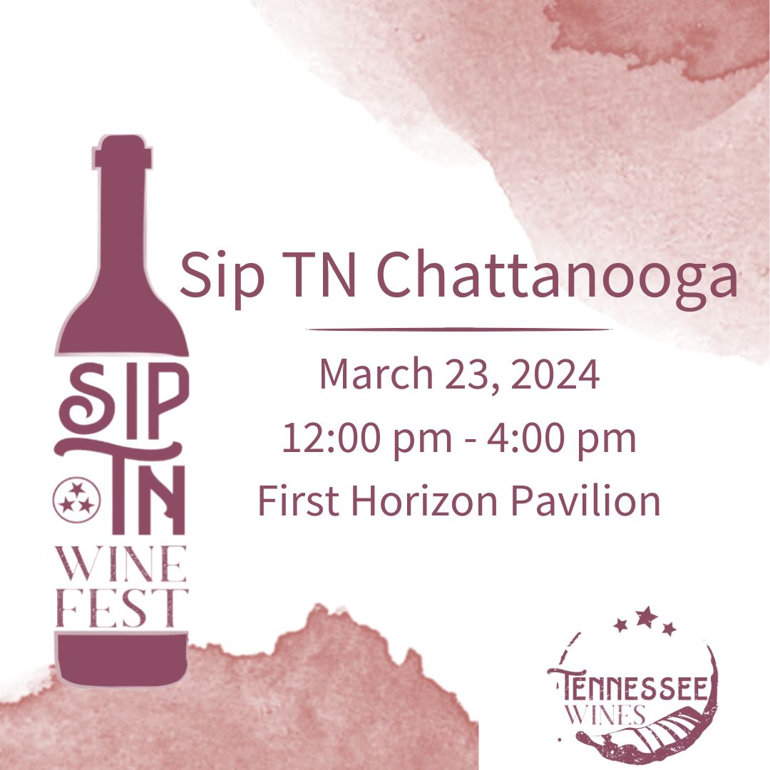 2024 Sip TN Wine Festival Chattanooga
